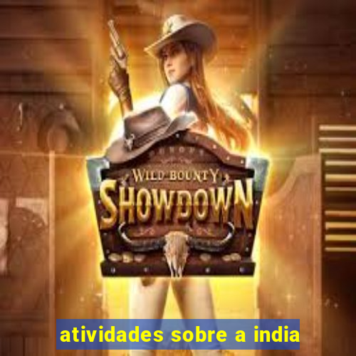 atividades sobre a india